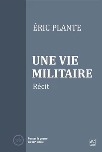 Une vie militaire