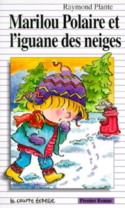 Marilou Polaire Et L'Iguane Des Neiges