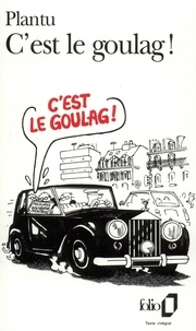  Plantu - C'est le goulag !.
