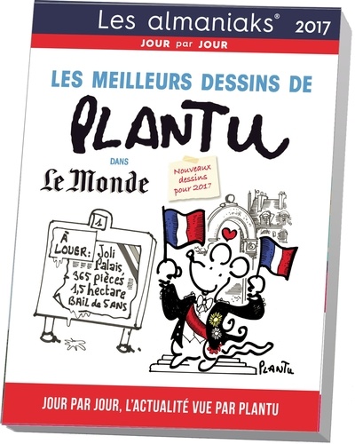 Les meilleurs dessins de Plantu dans Le Monde  Edition 2017