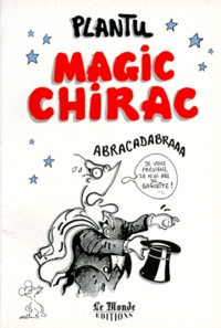  Plantu - Magic Chirac.