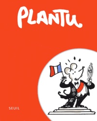  Plantu - Plantu Coffret 4 Volumes : Le Nouveau Petit Chirac Illustre. Le Petit Jospin Illustre. Le Petit Ecologiste Illustre. Le Troisieme Homme Illustre.