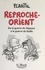 Reproche-Orient. De la guerre du Kippour à la guerre du Golfe