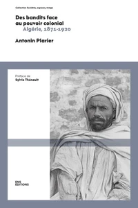 Des bandits face au pouvoir colonial