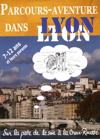 Parcours-aventure dans Lyon