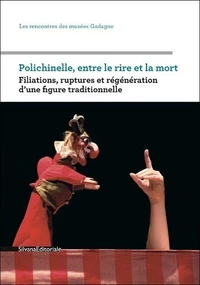 Polichinelle, entre le rire et la mort