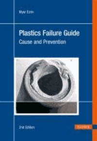 Plastics Failure Guide - Cause and Prevention.