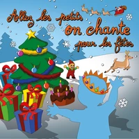 Allez les petits, on chante pour les fêtes