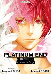 Tsugumi Ohba - Platinum End Chapitre 1.