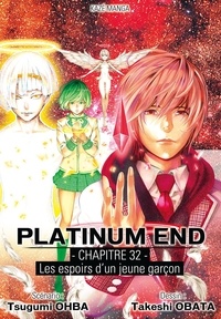Tsugumi Ohba - Platinum End Chapitre 32.