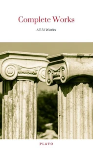 Plato: Complete Works (With Included Audiobooks &amp; Aristotle's Organon)