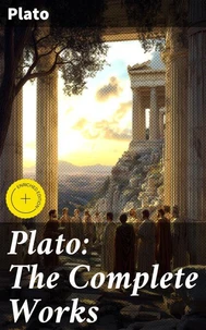 Plato: The Complete Works