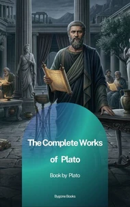 The Complete Works of Plato
