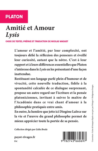 Amitié et Amour. Lysis suivi de Vie de Platon de Diogène Laërce