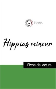  Platon - Analyse de l'œuvre : Hippias mineur (résumé et fiche de lecture plébiscités par les enseignants sur fichedelecture.fr).