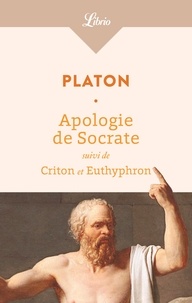  Platon - Apologie de Socrate - Suivi de Criton et Euthyphron.