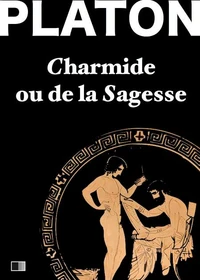 Charmide ou de la Sagesse