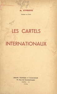 Platon Kypriotis - Les cartels internationaux.