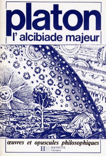  Platon - L'Alcibiade majeur.