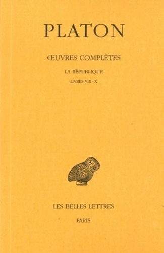  Platon - Oeuvres complètes - Tome 7, 2e partie, La République, Livres VIII-X.