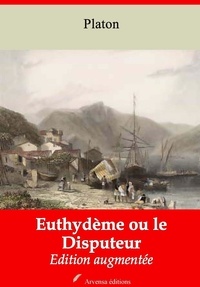 Platón Platón - Euthydème ou le Disputeur – suivi d'annexes - Nouvelle édition 2019.