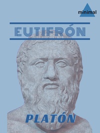 Platón Platón - Eutifrón - o de la santidad.