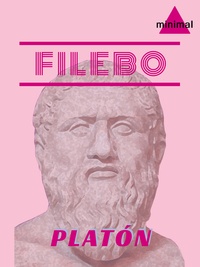 Platón Platón - Filebo - o del placer.