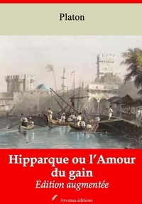 Platón Platón - Hipparque ou l’Amour du gain – suivi d'annexes - Nouvelle édition 2019.