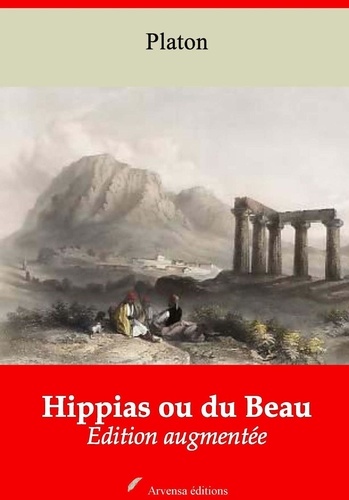 Hippias ou du Beau – suivi d'annexes. Nouvelle édition 2019