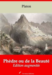 Platón Platón - Phèdre ou de la Beauté – suivi d'annexes - Nouvelle édition 2019.