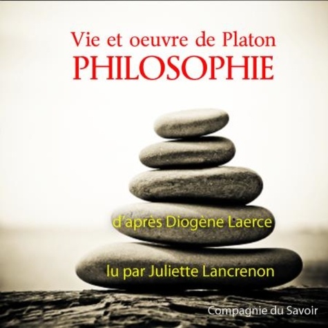  Platon et Juliette Lancrenon - Platon, sa vie son oeuvre.