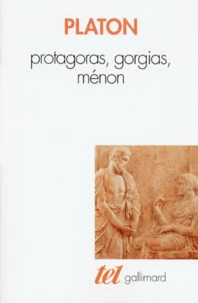 Protagoras. Gorgias. Ménon