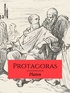  Platon - Protagoras - ou Les Sophistes.