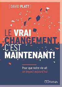 Le vrai changement, c´est maintenant !