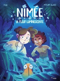 Nimée & La fleur luminescente