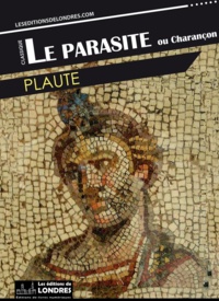  Plaute - Le Parasite ou Charançon.