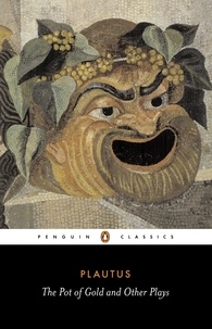  Plautus - The Pot of Gold and Other Plays.