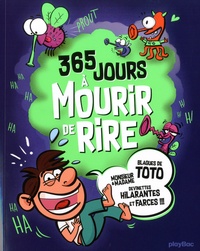  Play Bac - 365 jours à mourir de rire - Blagues de Toto ; Monsieur & Madame ; Devinettes hilarantes et farces !!!.