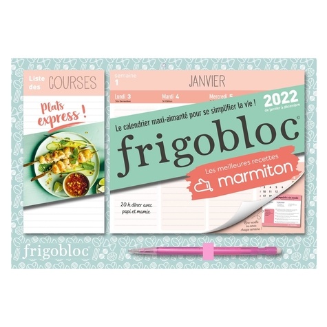 Frigobloc les meilleures recettes Marmiton. Le calendrier maxi-aimanté pour se simplifier la vie ! Avec 1 crayon  Edition 2022