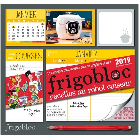 Frigobloc recettes au robot cuiseur. Le calendrier maxi-aimanté pour se simplifier la vie ! Avec un critérium  Edition 2019
