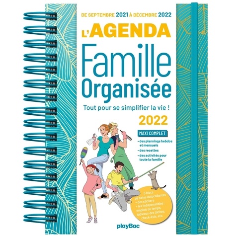 L'agenda famille oganisée. Tout pour se simplifier la vie !  Edition 2021-2022