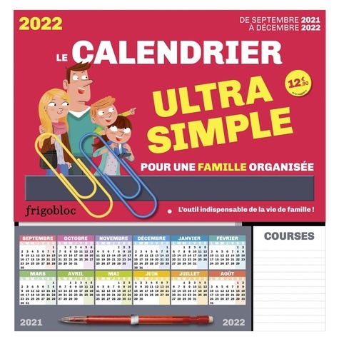 Le calendrier ultra simple pour une famille organisée. De septembre 2021 à décembre 2022. Avec 2 maxi-trombones, 1 crayon, et près de 1000 stickers colorés  Edition 2022