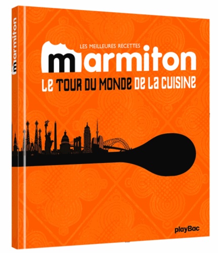  Play Bac - Le tour du monde de la cuisine - Les meilleures recettes Marmiton.