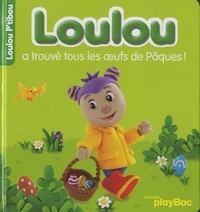 Loulou a trouvé les oeufs de Pâques