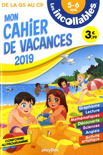 Mon cahier de vacances de la GS au CP  Edition 2019