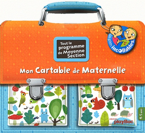  Play Bac - Mon Cartable de Maternelle 4-5 ans - Tout le programme de Moyenne Section.
