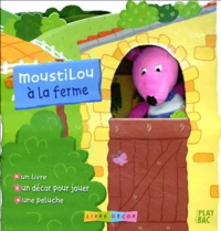 Moustilou à la ferme