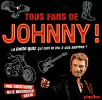 Tous fans de Johnny! - La boîte quiz qui met le feu à vois soirées!.pdf