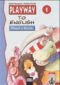 Playway to English 1. Pupils Book - Arbeitsmaterialien für den Englischunterricht. Für den Englischunterricht ab der 1. Klasse der Grundschule.