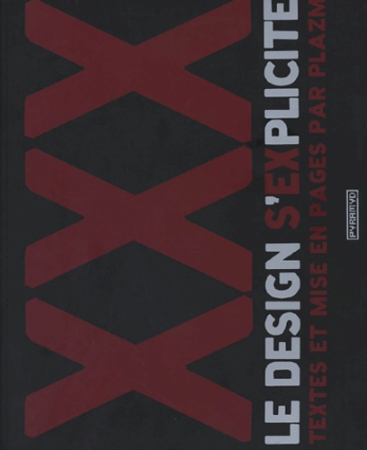  Plazm et Sarah Dougher - XXX : le design s'explicite.